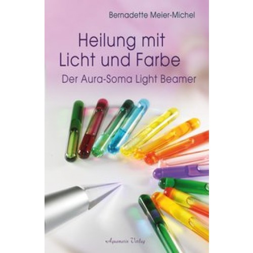 Heilung mit Licht und Farbe