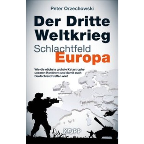 Der Dritte Weltkrieg - Schlachtfeld Europa