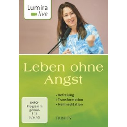 Lumira live: Leben ohne Angst