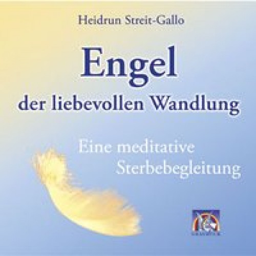 Engel der liebevollen Wandlung