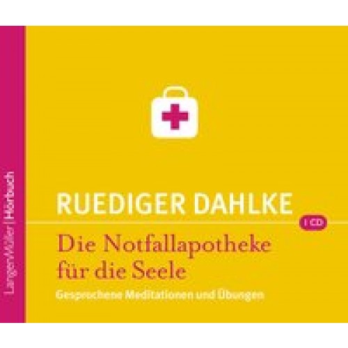 Die Notfallapotheke für die Seele (CD)