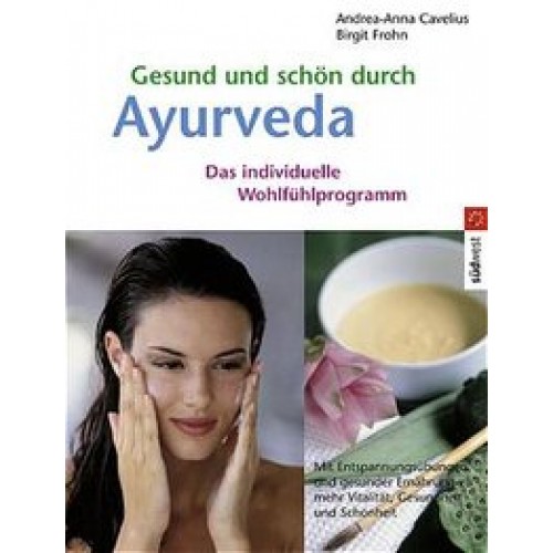 Gesund und schön durch Ayurveda