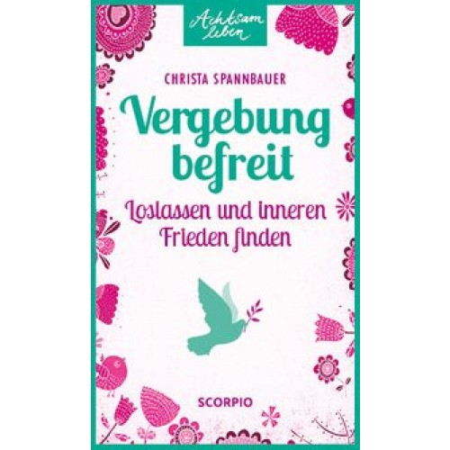 Vergebung befreit