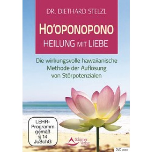 Ho'oponopono - Heilen mit Liebe