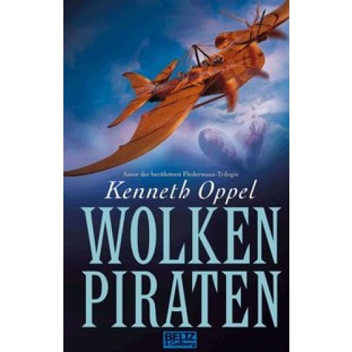 Wolkenpiraten [Gebundene Ausgabe] [2006] Oppel, Kenneth, Bartholl, Max, Ducak, Danilo, Blankenburg, Anna