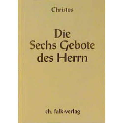 Die Sechs Gebote des Herrn