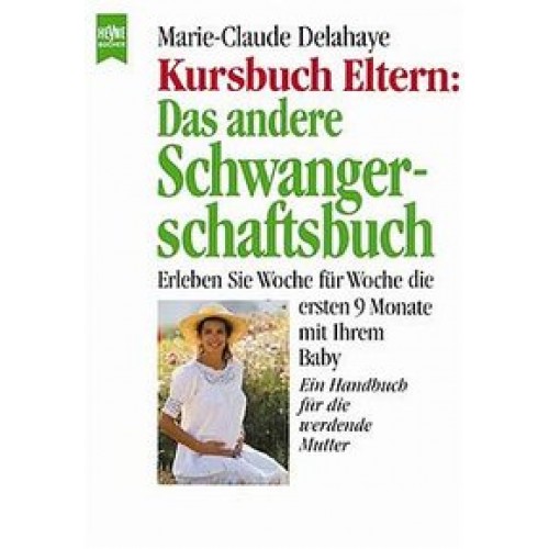 Das Handbuch für die werdende Mutter