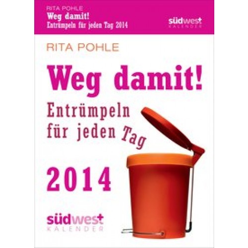 Weg damit! 2014 Textabreißkalender