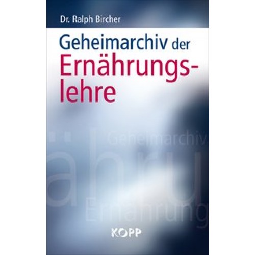 Geheimarchiv der Ernährungslehre