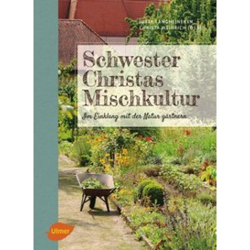 Schwester Christas Mischkultur