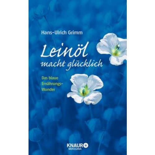 Leinöl macht glücklich