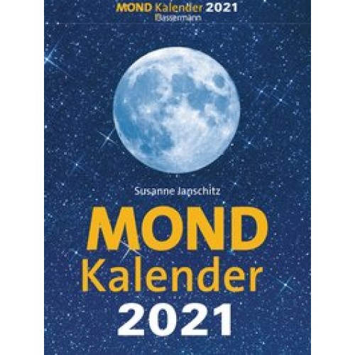 Mondkalender 2021. Der beliebteste Tagesabreißkalender seit über 20 Jahren.