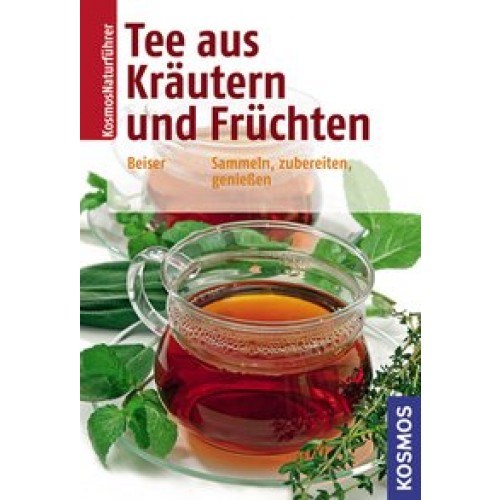 Tee aus Kräutern und Früchten