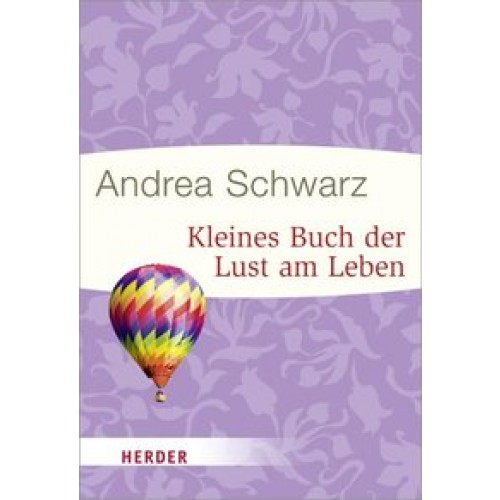 Kleines Buch der Lust am Leben