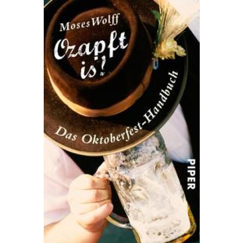 Ozapft is! – Das Oktoberfest-Handbuch