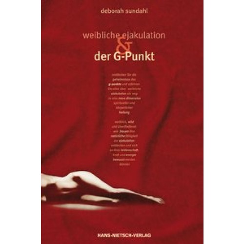 Weibliche Ejakulation und derG-Punkt