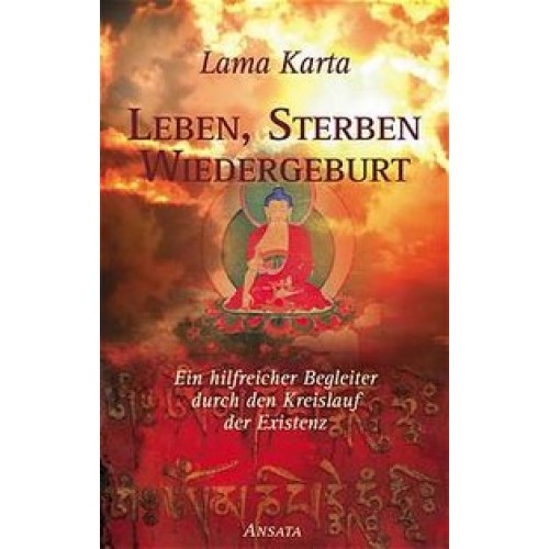 Leben, Sterben, Wiedergeburt