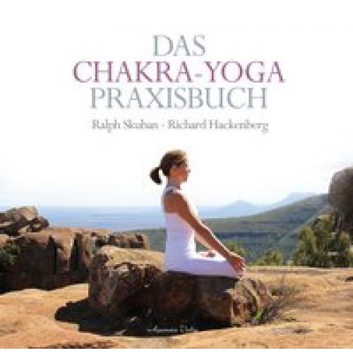 Das Chakra-Yoga Praxisbuch