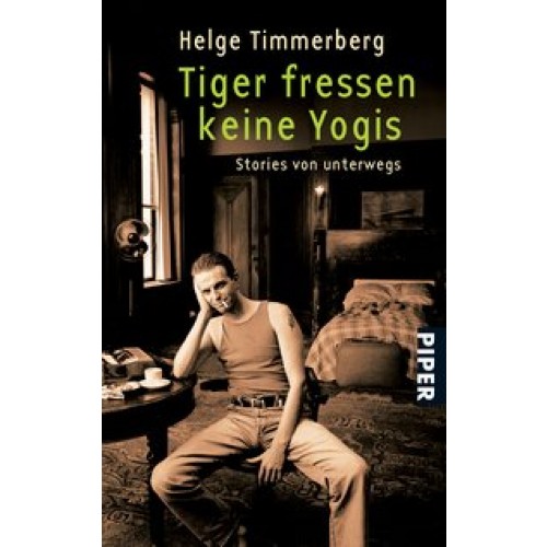 Tiger fressen keine Yogis