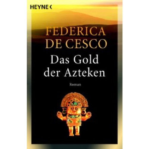 Das Gold der Azteken