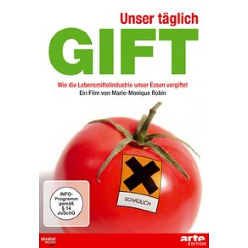 Unser täglich Gift