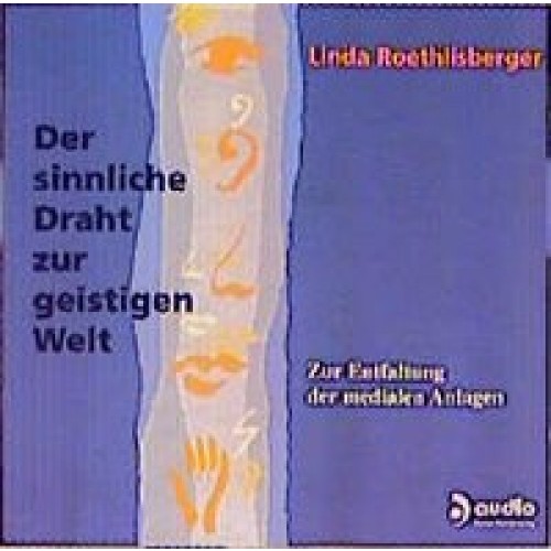 Der sinnliche Draht zur geistigen Welt CD