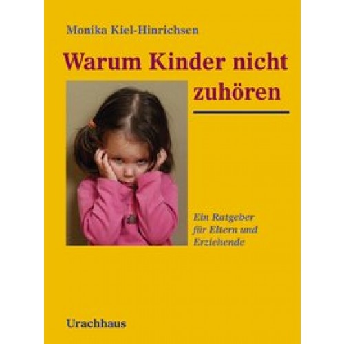 Warum Kinder nicht zuhören