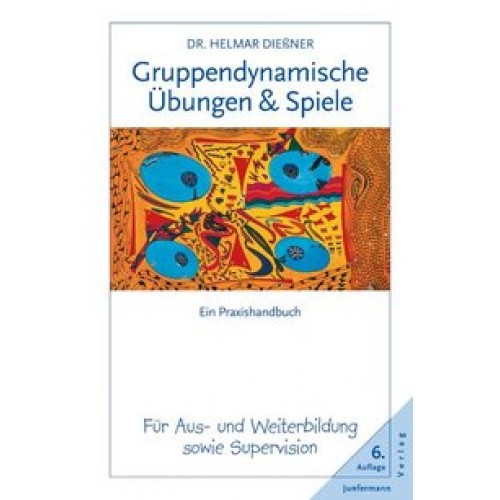 Gruppendynamische Übungen und Spiele