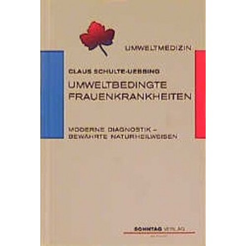 Umweltbedingte Frauenkrankheiten