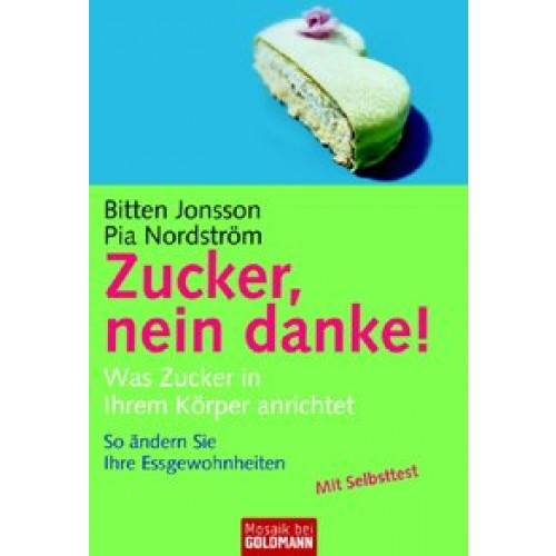 Zucker, nein danke!