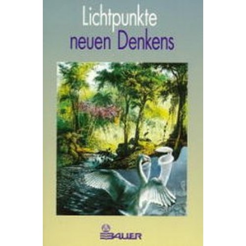 Lichtpunkte neuen Denkens