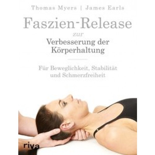 Faszien-Release zur Verbesserung der Körperhaltung