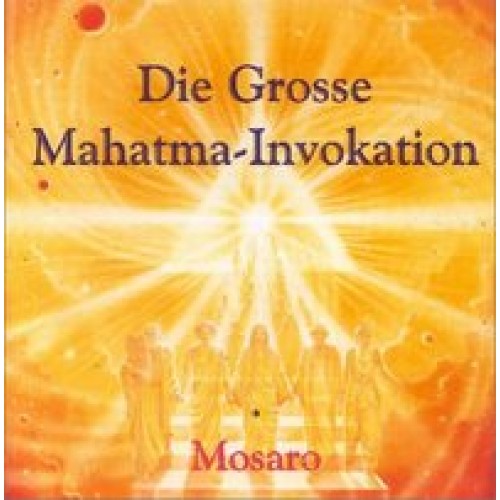 Die Grosse Mahatma-Invokation