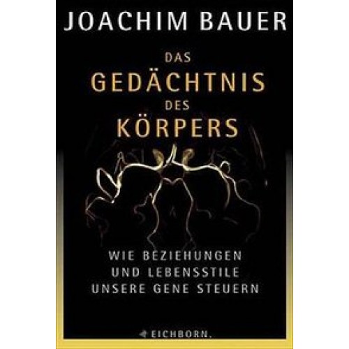 Das Gedächtnis des Körpers