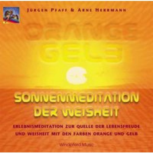 Orange Gelb - Sonnenmeditationder Weisheit