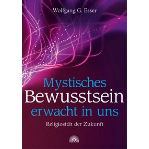 Mystisches Bewusstsein erwacht in uns