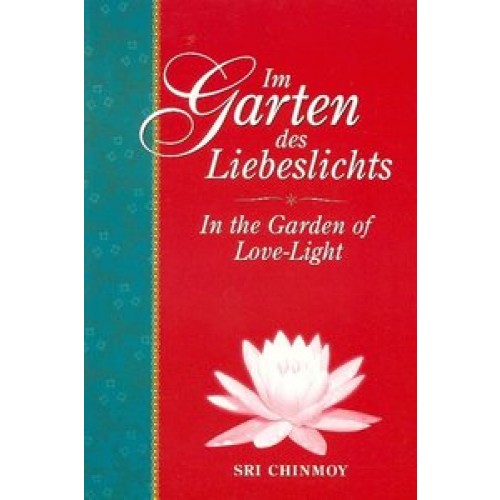 Im Garten des Liebeslichts