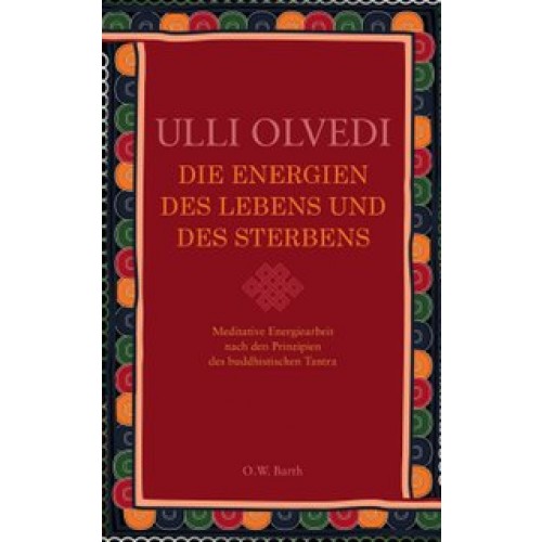 Die Energien des Lebens und des Sterbens