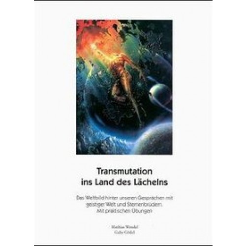 Transmutation ins Land des Lächelns