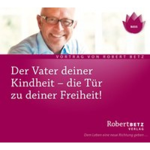 Der Vater deiner Kindheit