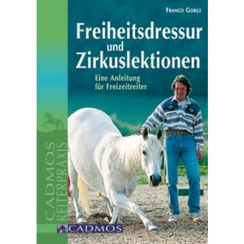 Freiheitsdressur und Zirkuslektionen