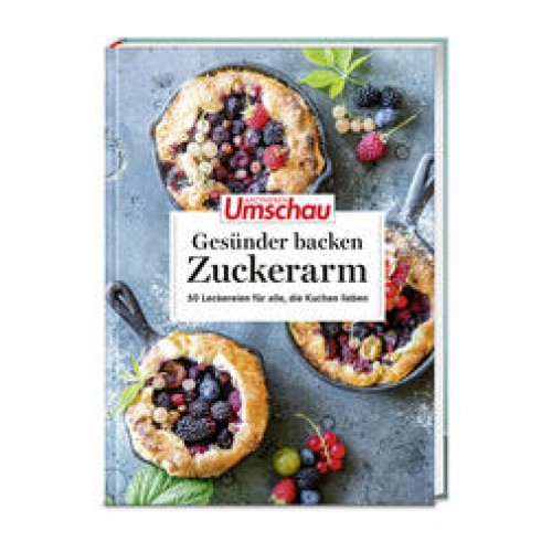 Apotheken Umschau: Gesünder backen – zuc