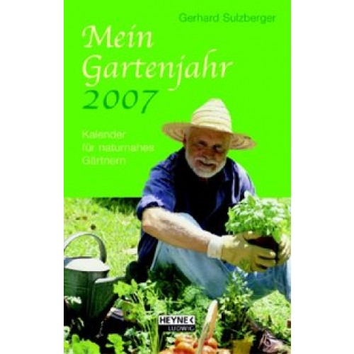 Mein Gartenjahr 2007