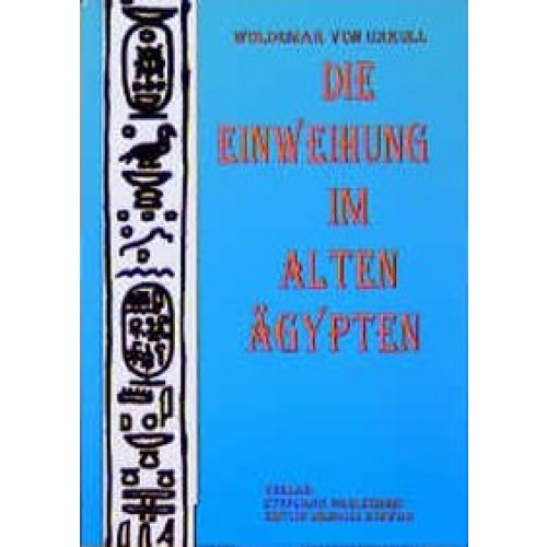 Die Einweihung im alten Ägypten