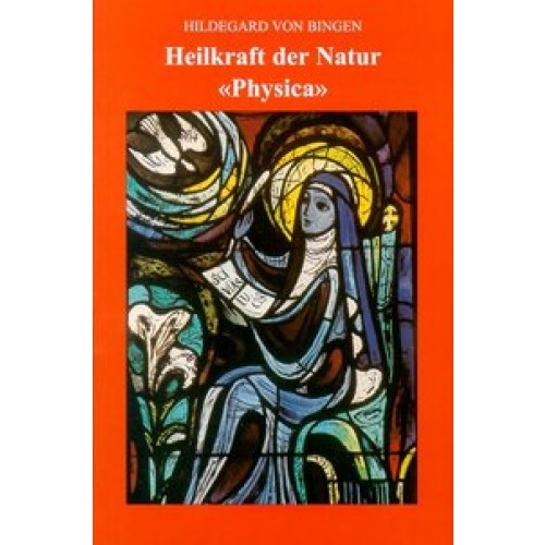 Heilkraft der Natur Physica