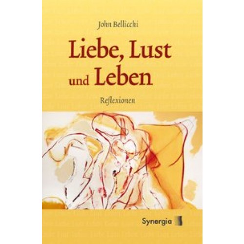 Liebe, Lust und Leben