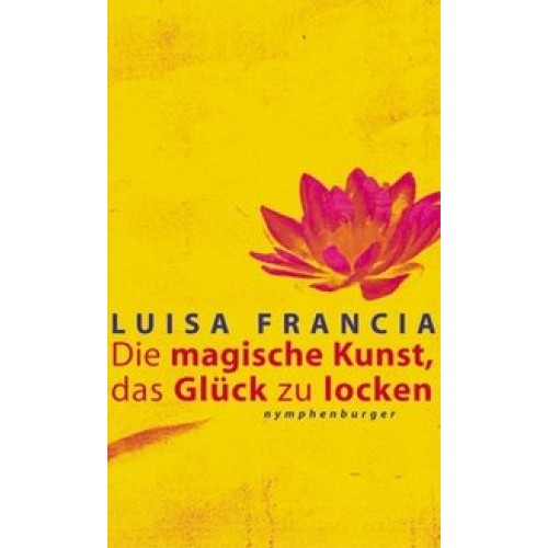 Die magische Kunst, das Glück zu locken