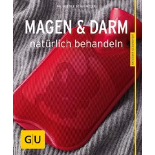 Magen und Darm natürlich behandeln