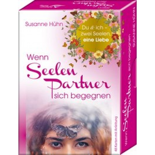 Wenn Seelenpartner sich begegnen - Du & ich – zwei Seelen, eine Liebe