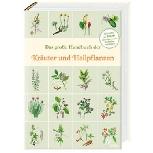 Das große Handbuch der Kräuter und Heilpflanzen